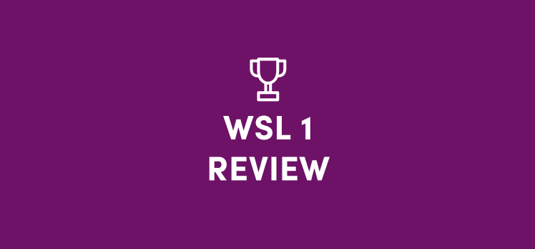 WSL1 Review