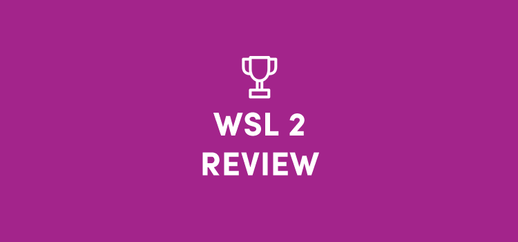 WSL2 Review
